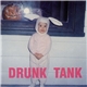 Drunk Tank - Drunk Tank